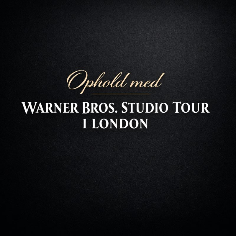 Ophold med Warner Bros. Studio Tour i London