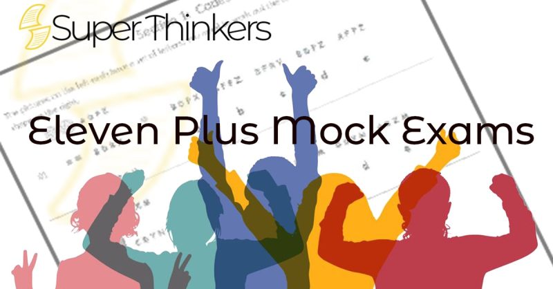 11+ Mock Exams at Super Thinkers