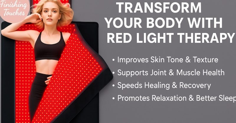 Full Body Red Light Wellness Sessions at Finishing Touches